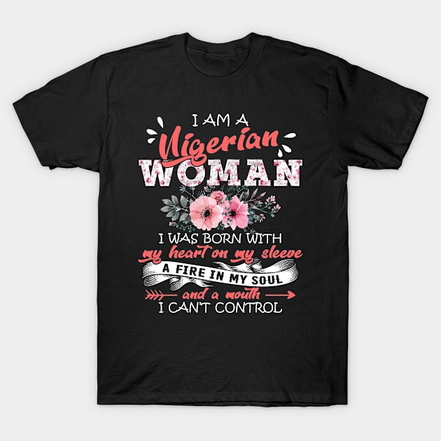 Nigerian Woman I Was Born With My Heart on My Sleeve Floral Nigeria Flowers Graphic T-Shirt by Kens Shop